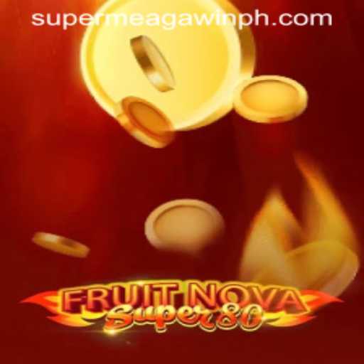 Exploring the Excitement of FruitNovaSuper80 and the Thrill of SUPERMEGAGAWIN